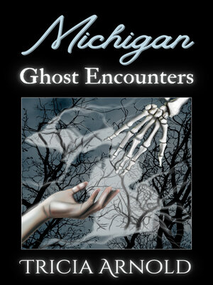 cover image of Michigan Ghost Encounters